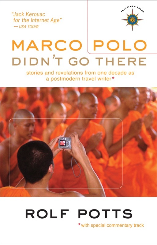 Rolf Potts On Travel Writing