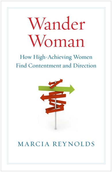 Book Review: Wander Woman – How High Achieving Women Find Contentment and Direction